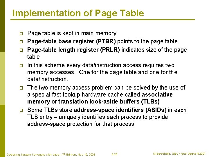 Implementation of Page Table p p p Page table is kept in main memory