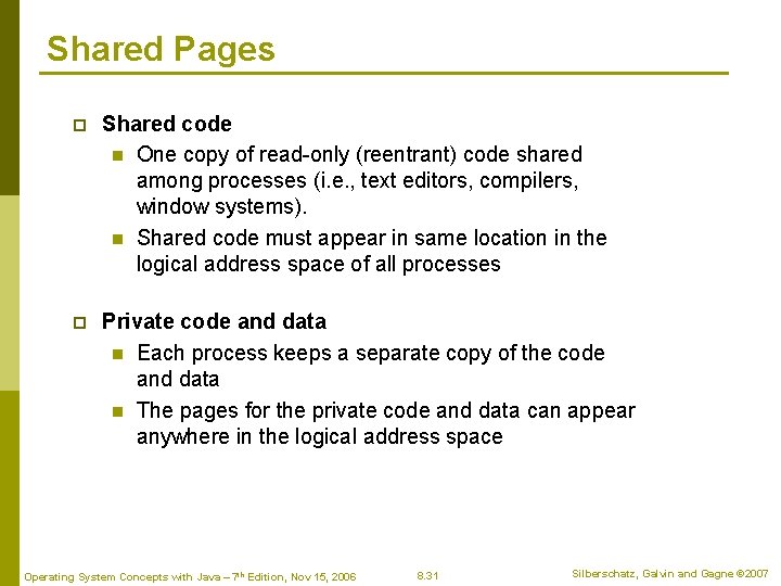 Shared Pages p Shared code n One copy of read-only (reentrant) code shared among