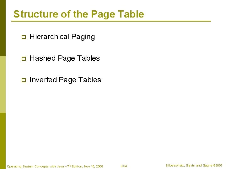 Structure of the Page Table p Hierarchical Paging p Hashed Page Tables p Inverted