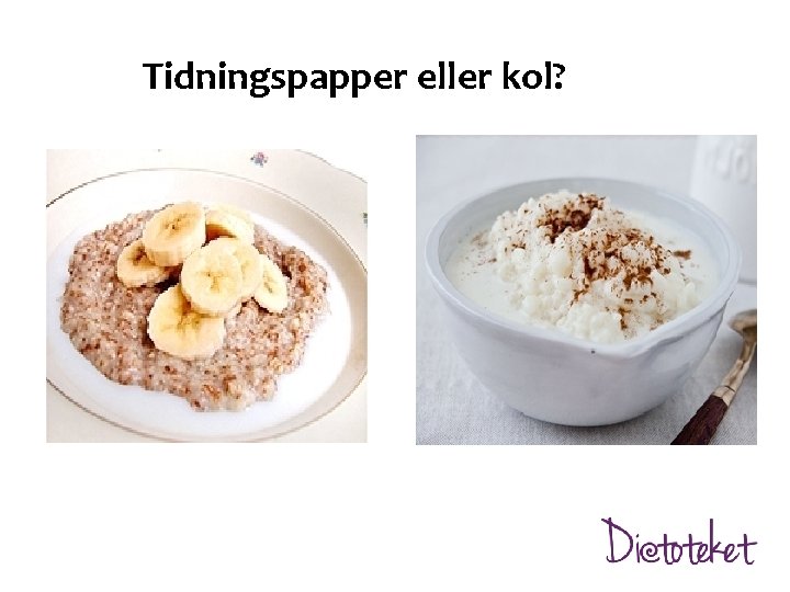 Tidningspapper eller kol? 