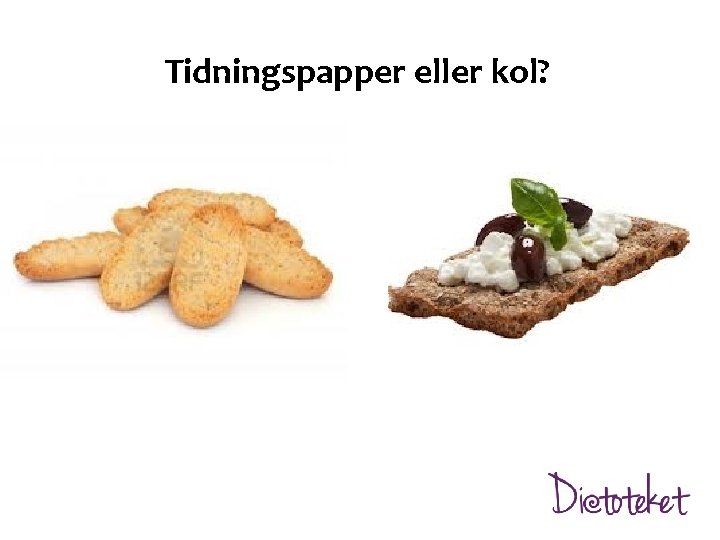 Tidningspapper eller kol? 