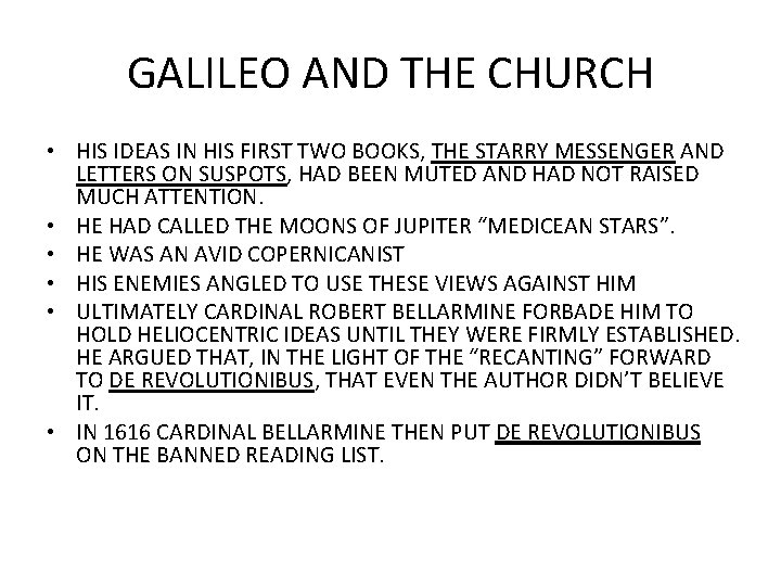 GALILEO AND THE CHURCH • HIS IDEAS IN HIS FIRST TWO BOOKS, THE STARRY