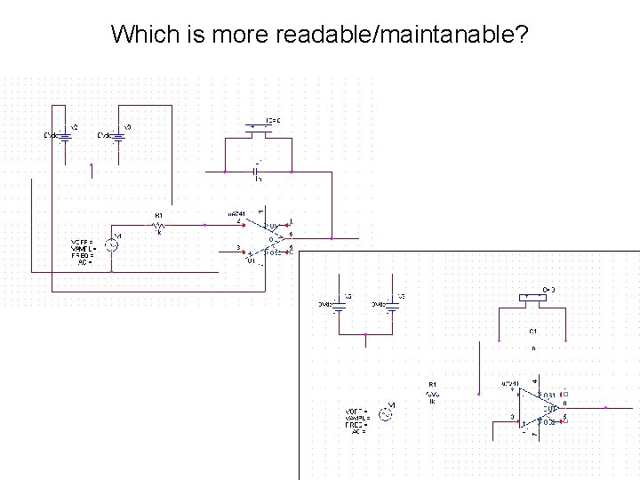 Which is more readable/maintanable? 