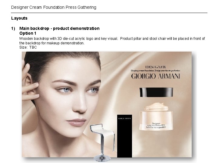 Designer Cream Foundation Press Gathering Layouts 1) Main backdrop - product demonstration Option 1