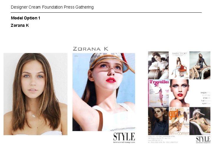 Designer Cream Foundation Press Gathering Model Option 1 Zorana K 