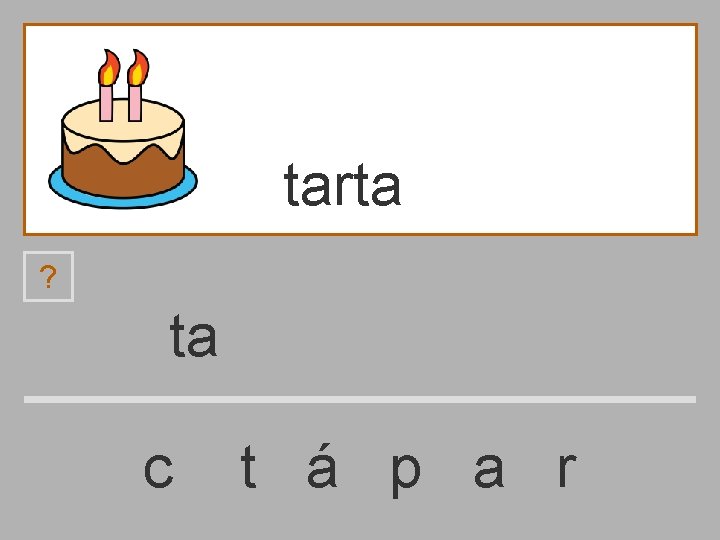 tarta ? ta c t á p a r 