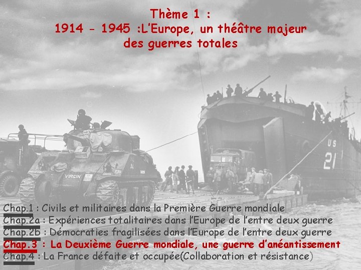 Thème 1 : 1914 - 1945 : L’Europe, un théâtre majeur des guerres totales