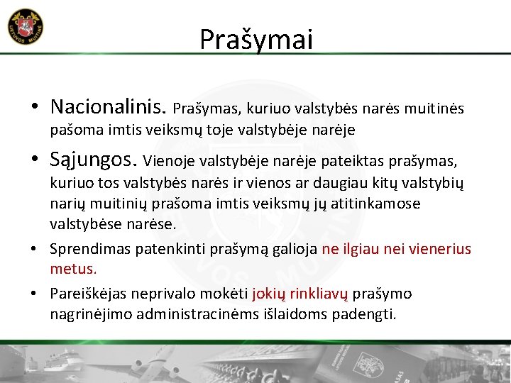 Prašymai • Nacionalinis. Prašymas, kuriuo valstybės narės muitinės pašoma imtis veiksmų toje valstybėje narėje