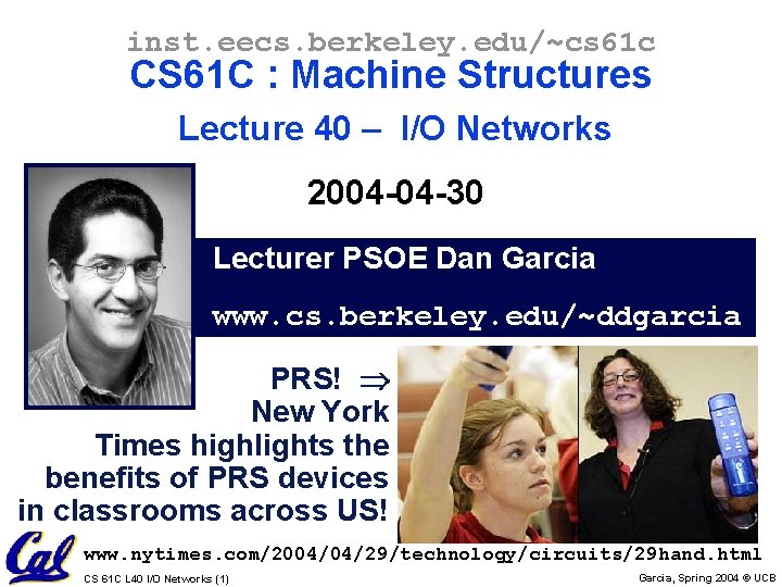 inst. eecs. berkeley. edu/~cs 61 c CS 61 C : Machine Structures Lecture 40
