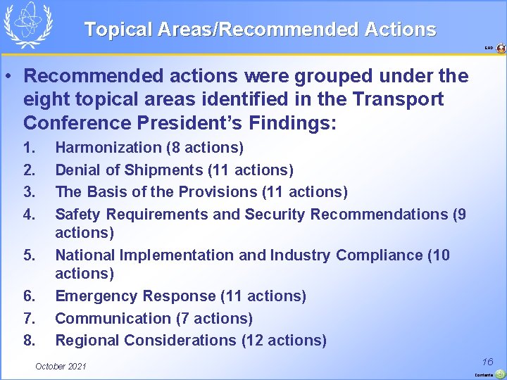 Topical Areas/Recommended Actions END • Recommended actions were grouped under the eight topical areas