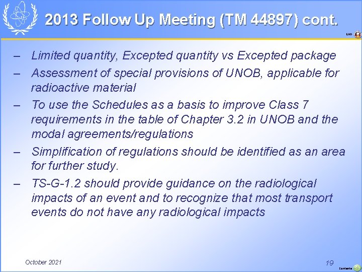 2013 Follow Up Meeting (TM 44897) cont. END – Limited quantity, Excepted quantity vs