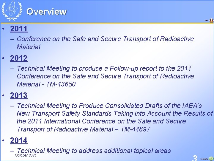 Overview END • 2011 – Conference on the Safe and Secure Transport of Radioactive