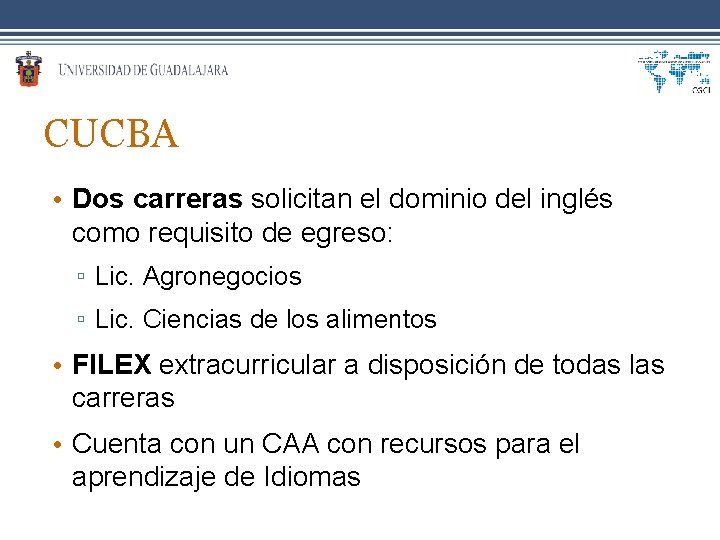 CUCBA • Dos carreras solicitan el dominio del inglés como requisito de egreso: ▫