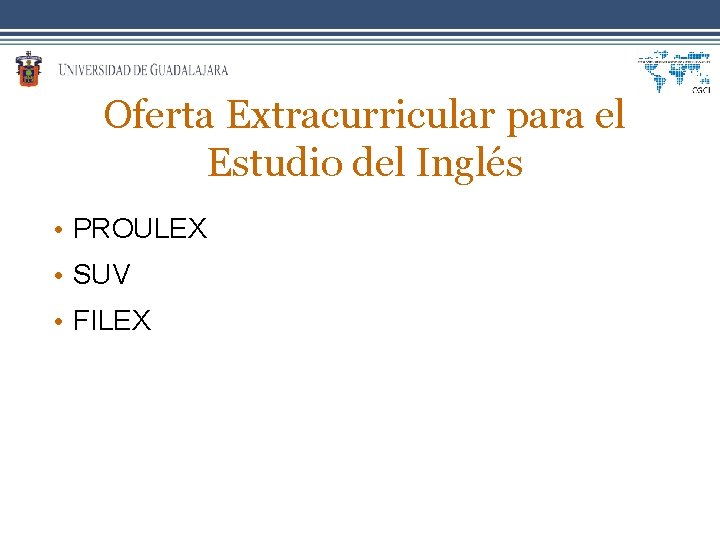 Oferta Extracurricular para el Estudio del Inglés • PROULEX • SUV • FILEX 