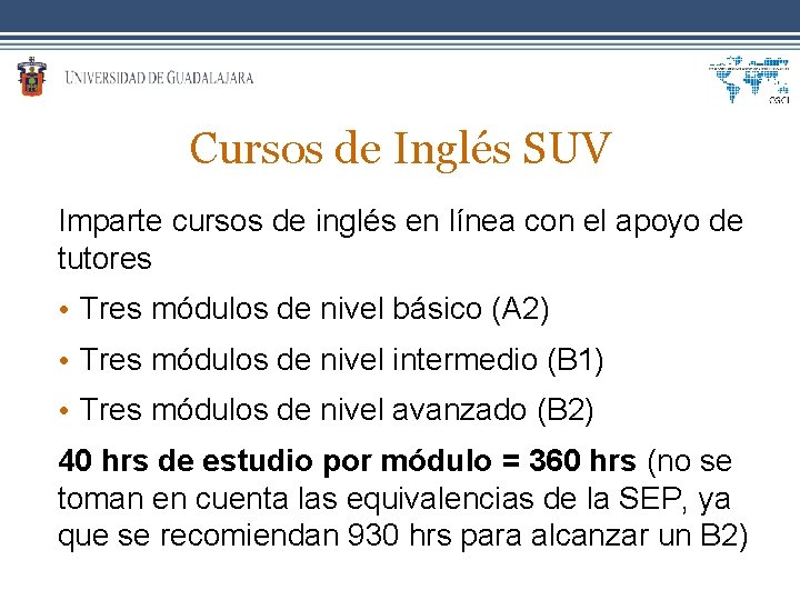 Cursos de Inglés SUV Imparte cursos de inglés en línea con el apoyo de