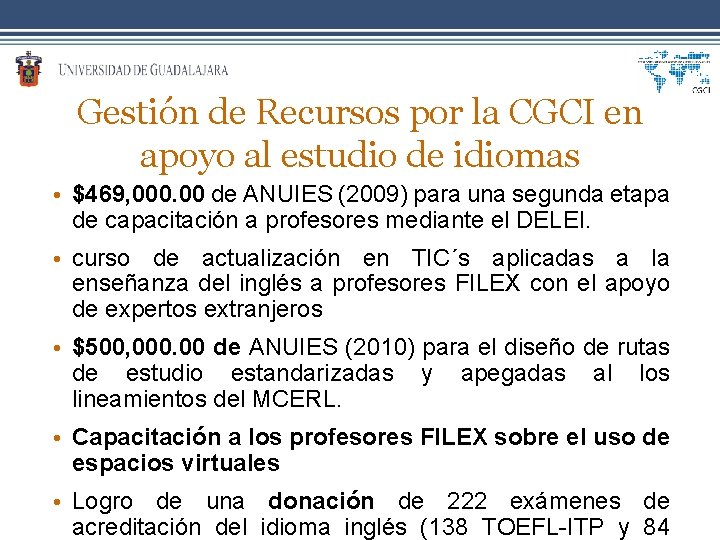 Gestión de Recursos por la CGCI en apoyo al estudio de idiomas • $469,