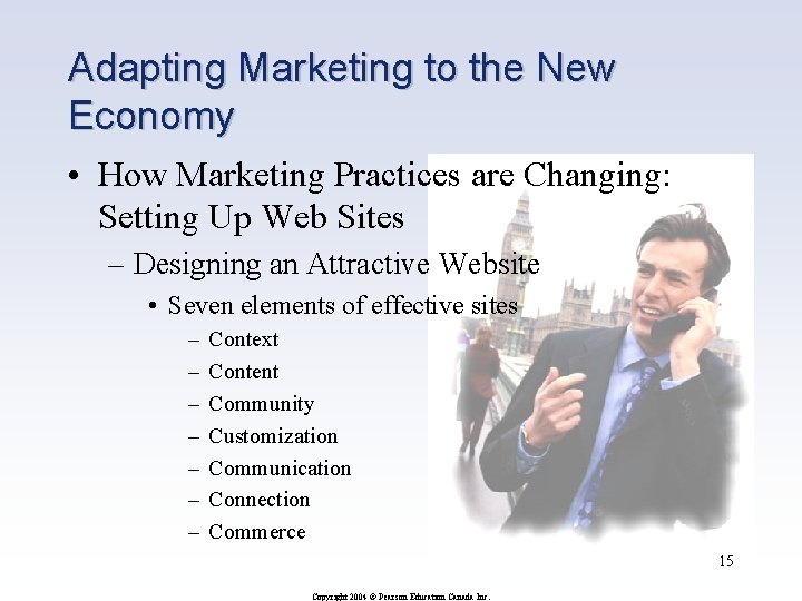 Adapting Marketing to the New Economy • How Marketing Practices are Changing: Setting Up