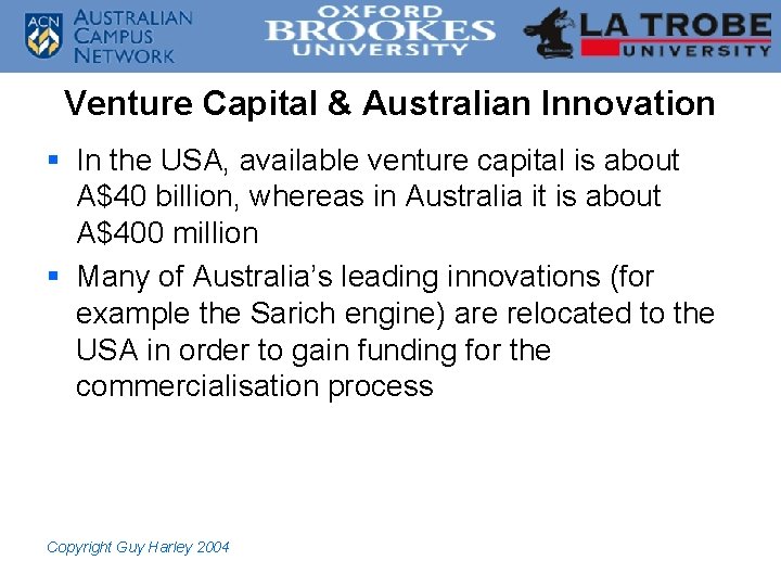Venture Capital & Australian Innovation § In the USA, available venture capital is about