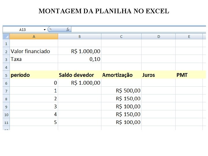 MONTAGEM DA PLANILHA NO EXCEL 