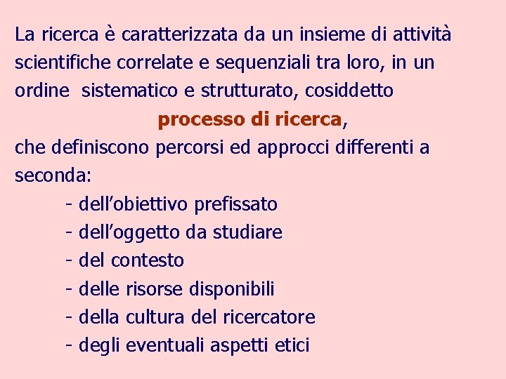FINALITA E AMBITI DELLA RICERCA OSTETRICA Angelo Morese