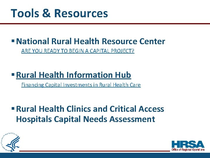 Tools & Resources § National Rural Health Resource Center ARE YOU READY TO BEGIN