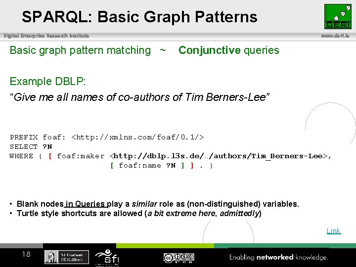 SPARQL: Basic Graph Patterns Digital Enterprise Research Institute Basic graph pattern matching ~ www.