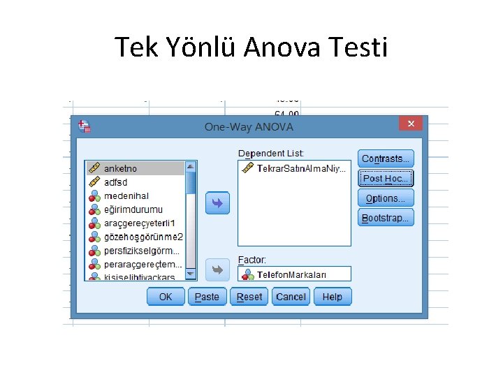 Tek Yönlü Anova Testi Tek Yönlü Anova Testi