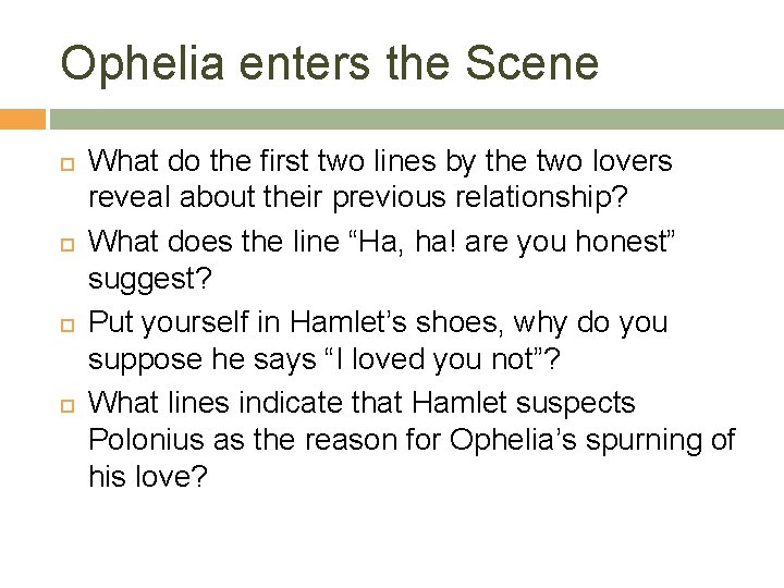 Ophelia enters the Scene What do the first two lines by the two lovers