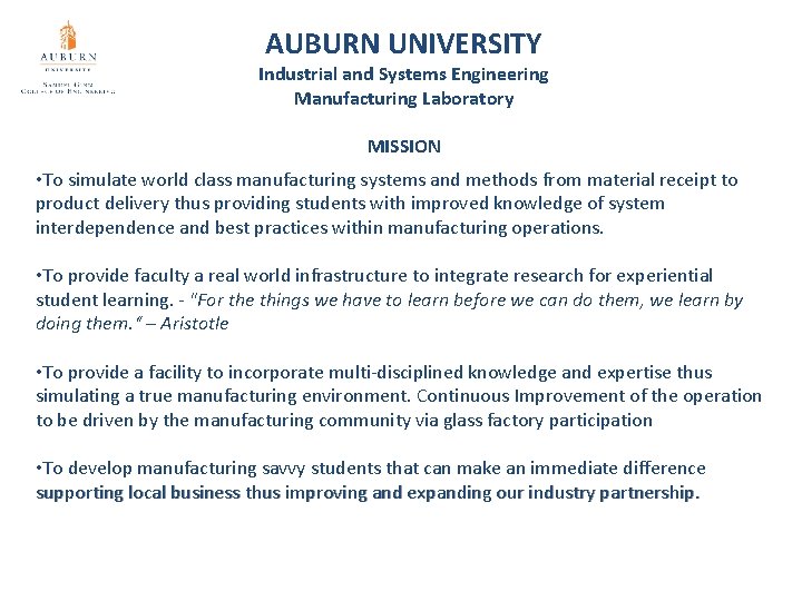 AUBURN UNIVERSITY Industrial and Systems Engineering Manufacturing Laboratory MISSION • To simulate world class