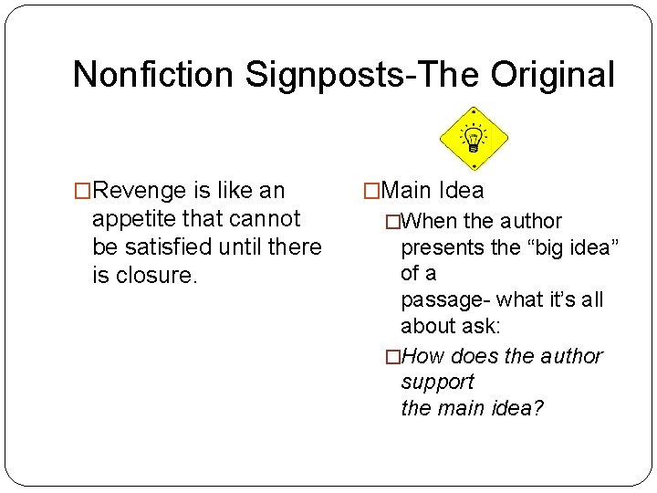 Nonfiction Signposts-The Original �Revenge is like an appetite that cannot be satisfied until there