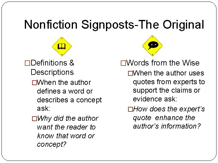 Nonfiction Signposts-The Original �Definitions & �Words from the Wise Descriptions �When the author uses