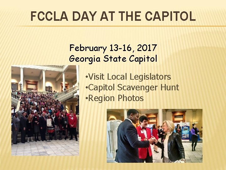 FCCLA DAY AT THE CAPITOL February 13 -16, 2017 Georgia State Capitol • Visit