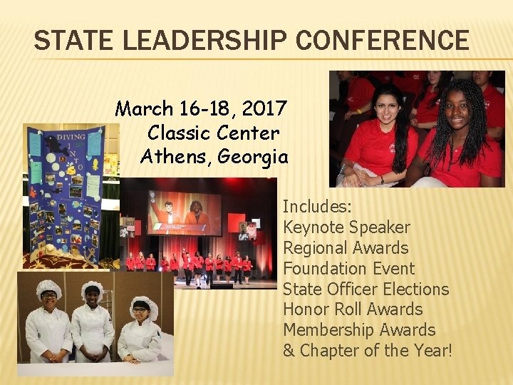 STATE LEADERSHIP CONFERENCE March 16 -18, 2017 Classic Center Athens, Georgia Includes: Keynote Speaker