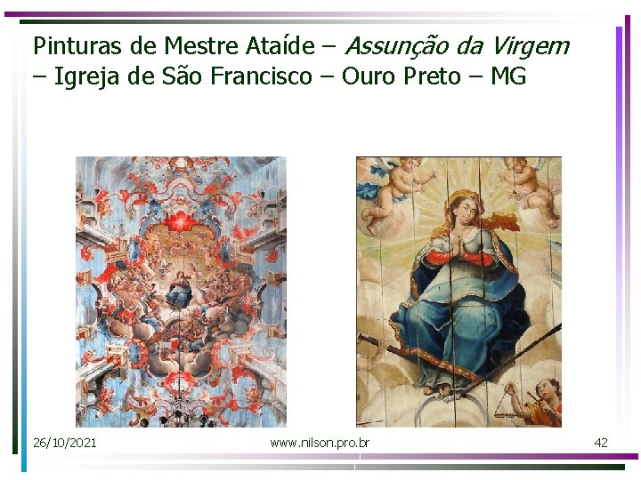 Pinturas de Mestre Ataíde – Assunção da Virgem – Igreja de São Francisco –