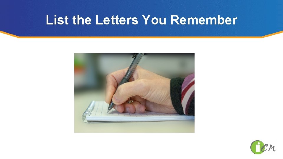 List the Letters You Remember 