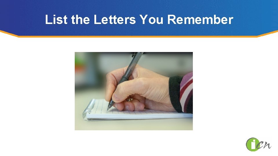 List the Letters You Remember 