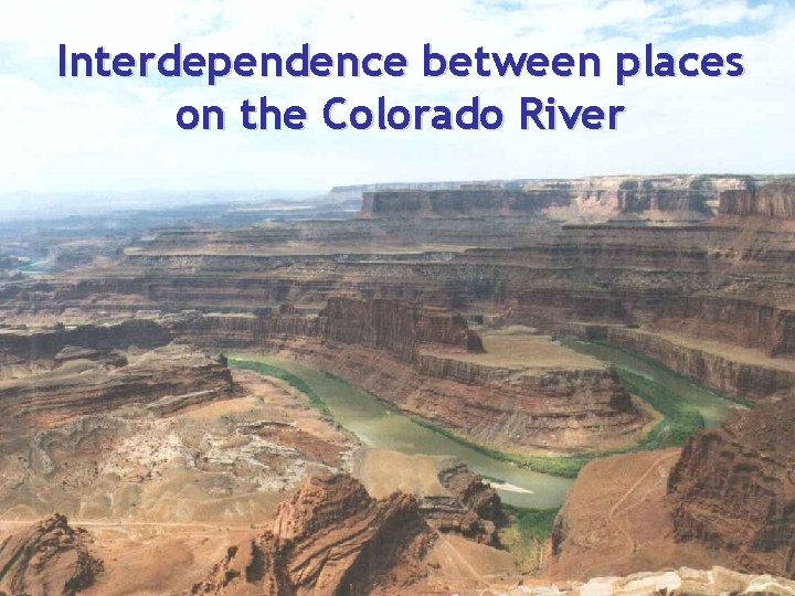 Interdependence between places on the Colorado River 