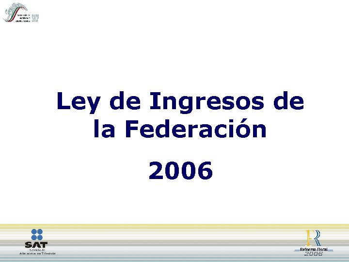 Ley de Ingresos de la Federación 2006 