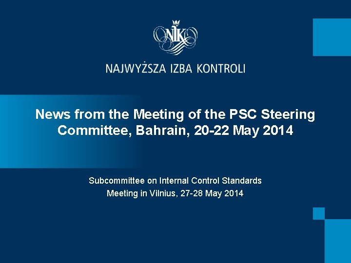 News from the Meeting of the PSC Steering Committee, Bahrain, 20 -22 May 2014