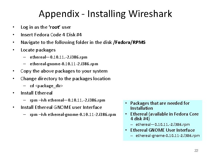 Appendix - Installing Wireshark • • Log in as the ‘root’ user Insert Fedora