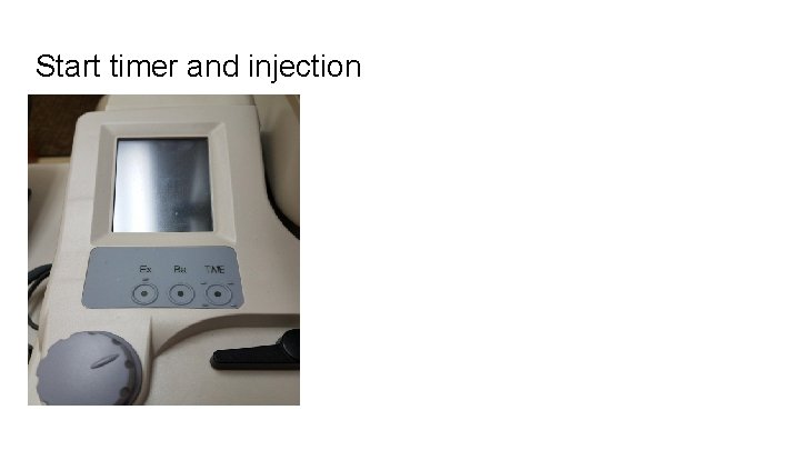 Start timer and injection 