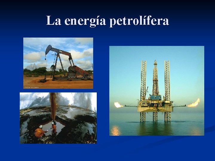 La energía petrolífera 