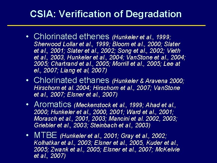 Using CSIA for Biodegradation Assessment Potential Practicalities and
