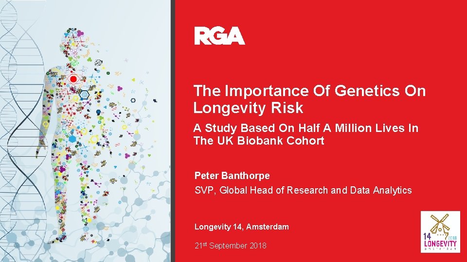 The Importance Of Genetics On Longevity Risk A