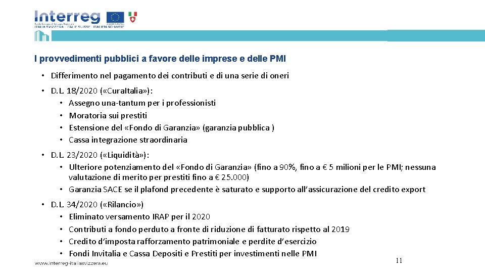 I provvedimenti pubblici a favore delle imprese e delle PMI • Differimento nel pagamento