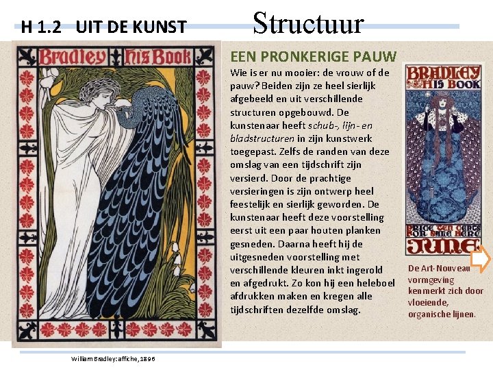 H 1. 2 UIT DE KUNST Structuur EEN PRONKERIGE PAUW Wie is er nu