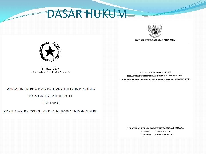 DASAR HUKUM 