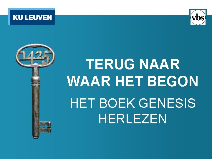 TERUG NAAR WAAR HET BEGON HET BOEK GENESIS HERLEZEN 