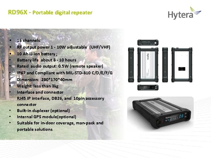RD 96 X - Portable digital repeater • • • 16 channels RF output