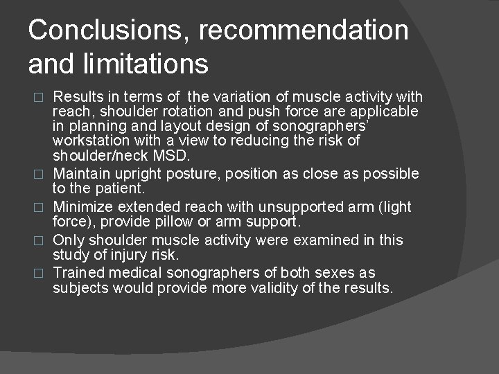Conclusions, recommendation and limitations � � � Results in terms of the variation of
